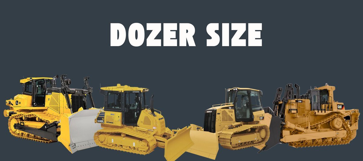 Dozer Size Guide: Find The Perfect Model For Your Job Site